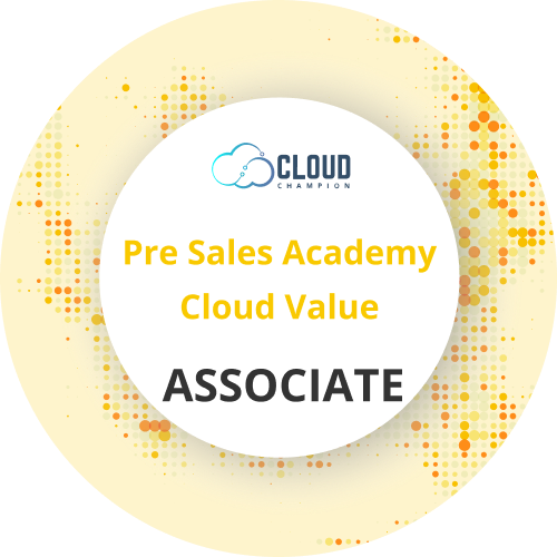 Pre-sales Academy - Cloud Value-Associate