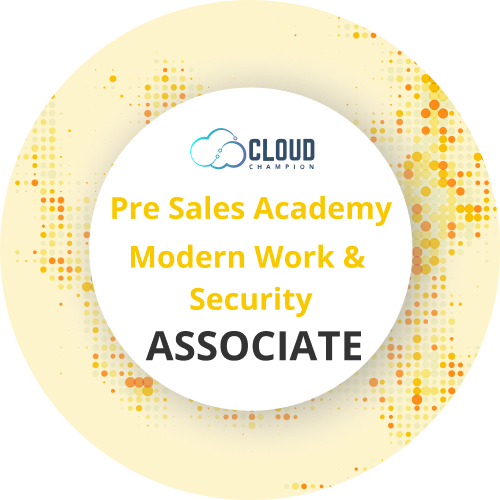 Pre-sales Academy - Modern Work + Security-Associate